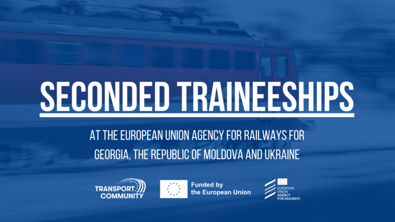 Apply Now: Seconded Traineeships at European Union Agency for Railways for Georgia, Moldova, and Ukraine