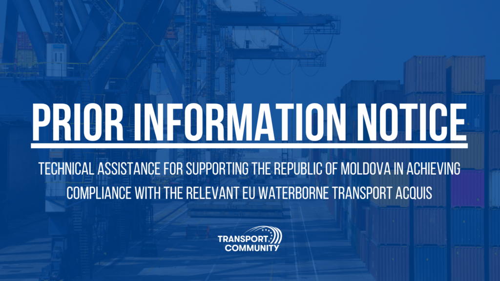 REQUEST FOR EXPRESSIONS OF INTEREST: Technical Assistance for supporting the Republic of Moldova in achieving compliance with the relevant EU waterborne transport acquis